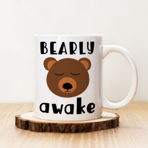 Чаша с надпис Bearly Awake