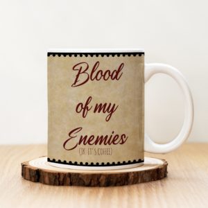 Чаша с надпис Blood of My Enemies