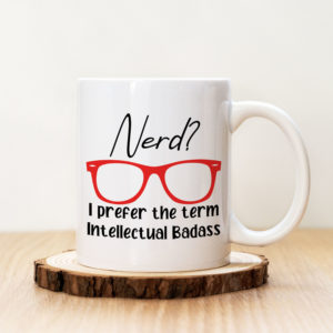 Чаша с надпис Intellectual Badass