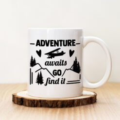 Чаша с надпис Adventure Awaits Go Find It