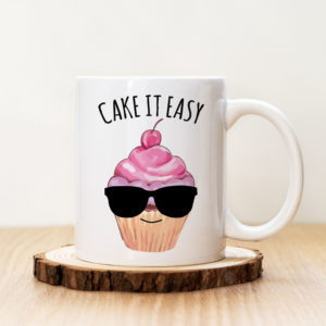 Чаша с надпис Cake it Easy