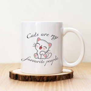 Чаша с надпис Cats Are My Favourite People