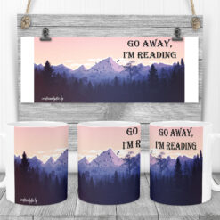 Alternative view of Чаша с надпис Go Away, I'm Reading