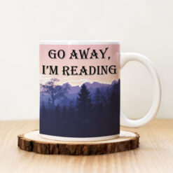 Чаша с надпис Go Away, I'm Reading