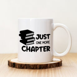 Чаша с надпис Just One More Chapter
