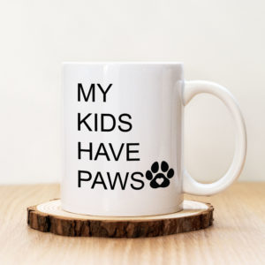 Чаша с надпис My Kids Have Paws