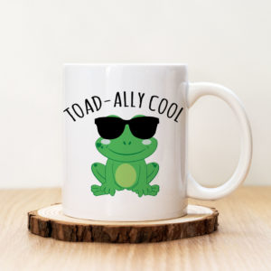 Чаша с надпис Toad-Ally Cool