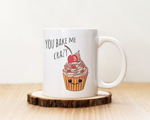 Чаша с надпис You Bake me Crazy