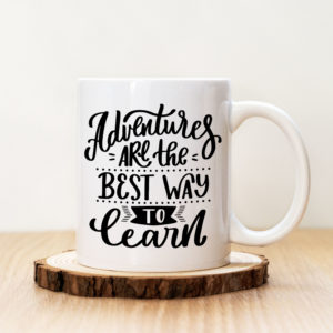 Чаша с надпис Adventures Are The Best Way To Learn Black