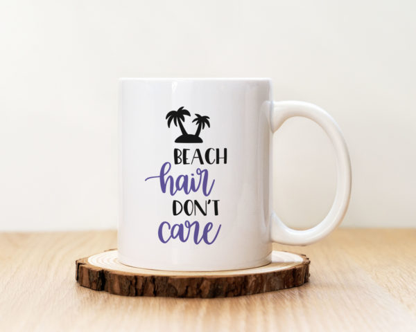Чаша с надпис Beach Hair Don't Care