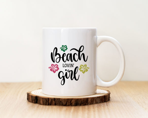 Чаша с надпис Beach Lovin' Girl