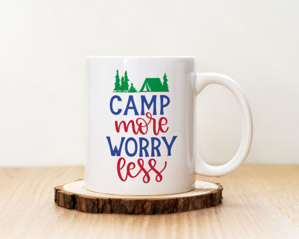 Чаша с надпис Camp More Worry Less