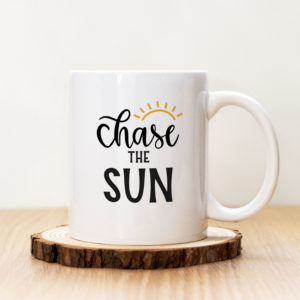 Чаша с надпис Chase The Sun