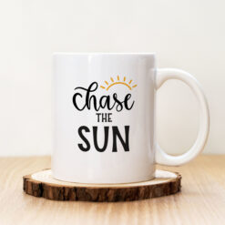 Чаша с надпис Chase The Sun