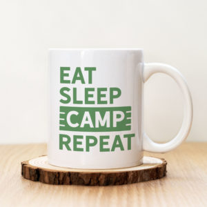 Чаша с надпис Eat Sleep Camp Repeat Green