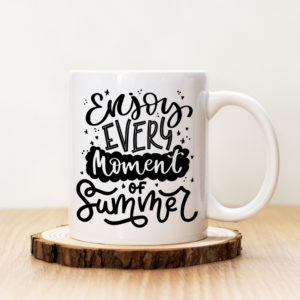 Чаша с надпис Enjoy Every Moment Of Summer