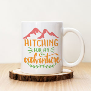 Чаша с надпис Hitching For An Adventure