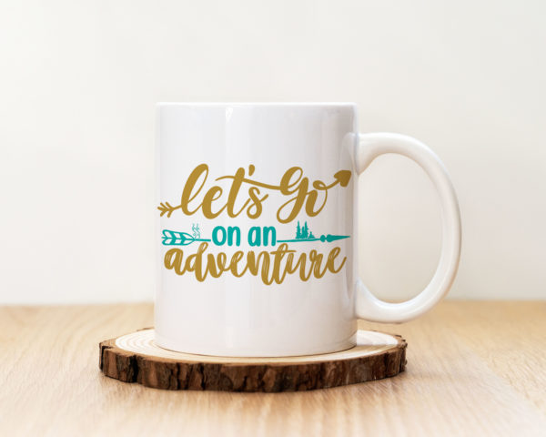 Чаша с надпис Let's Go On An Adventure
