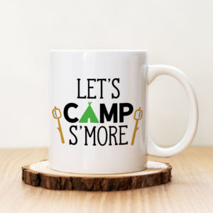 Чаша с надпис Let's Camp S'More
