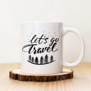 Чаша с надпис Let's Go Travel Гора