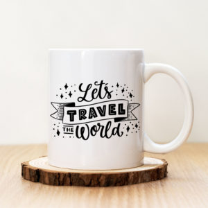Чаша с надпис Let's Travel The World Black