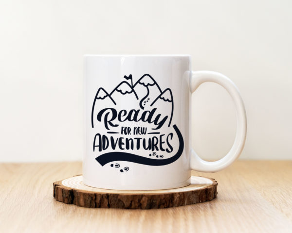 Чаша с надпис Ready For New adventures