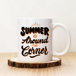 Чаша с надпис Summer Is Around The Corner