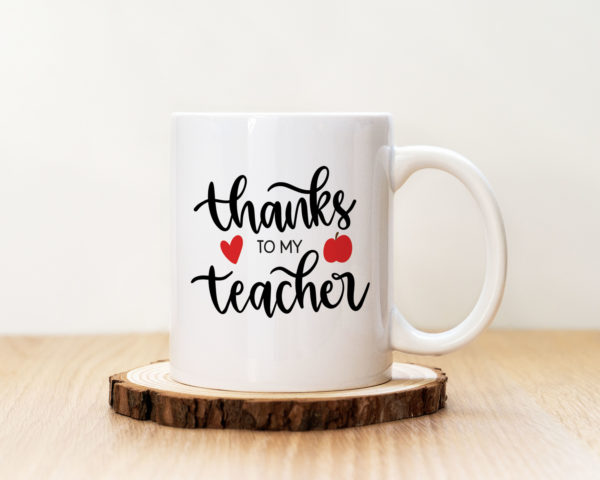Чаша с надпис Thanks To My Teacher