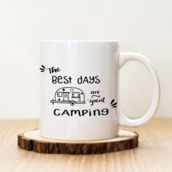 Чаша с надпис The Best Days Are Spent Camping