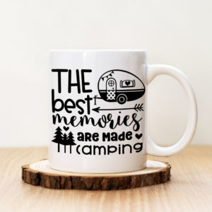 Чаша с надпис The Best Memories Are Made Camping