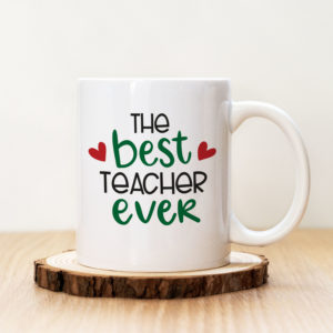 Чаша с надпис The Best Teacher Ever