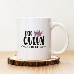 Чаша за Свети Валентин The Queen Of My Heart