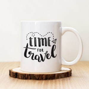 Чаша с надпис Time For Travel