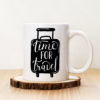 Чаша с надпис Time For Travel Куфар