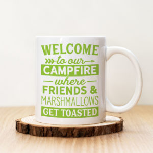 Чаша с надпис Welcome To Our Campfire
