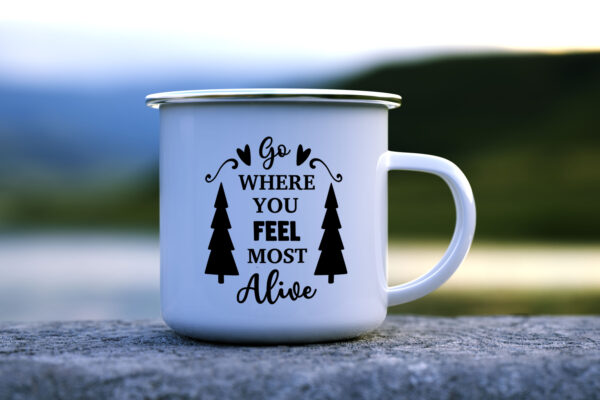 Канче Go Where You Feel Most Alive