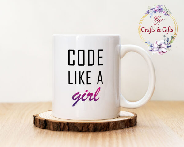 Чаша с надпис Code Like A Girl