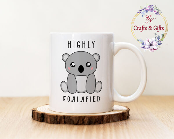 Чаша с надпис Highly Koalafied