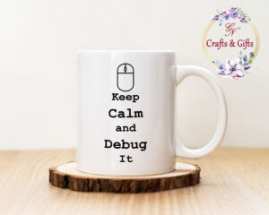 Чаша с надпис Keep Calm and Debug it