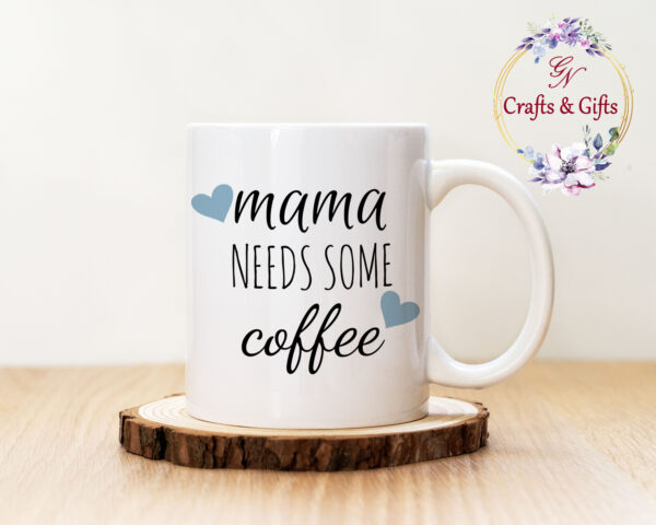 Чаша Mama needs some coffee