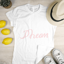 Dream. минималистична тениска | Пастелна мотивация