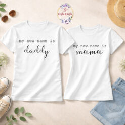 Комплект тениски My New Name Is Mama Daddy за родители